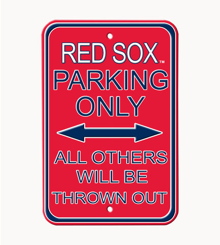 Boston Red Sox - ALL OTHER FANS THROWN OUT - Embossed Steel Parking Sign