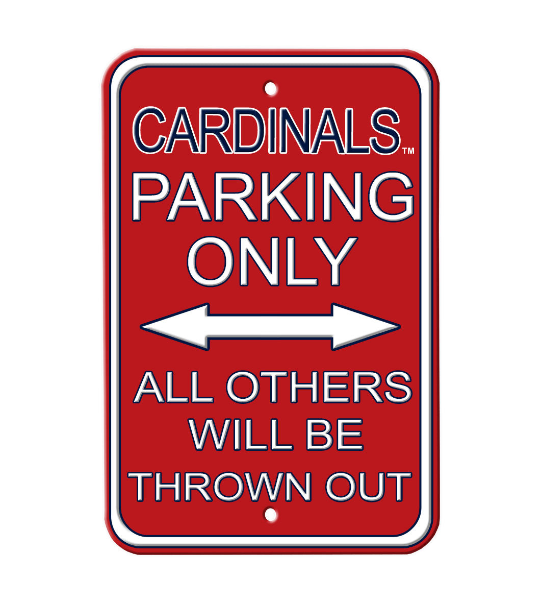 St. Louis Cardinals Red - ALL OTHER FANS THROWN OUT - Embossed Steel Parking Sign