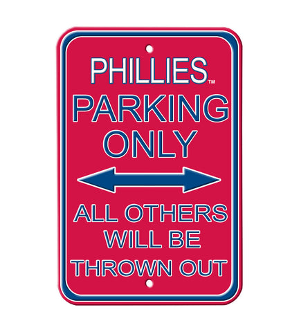 Philadelphia Phillies - ALL OTHER FANS THROWN OUT - Embossed Steel Parking Sign