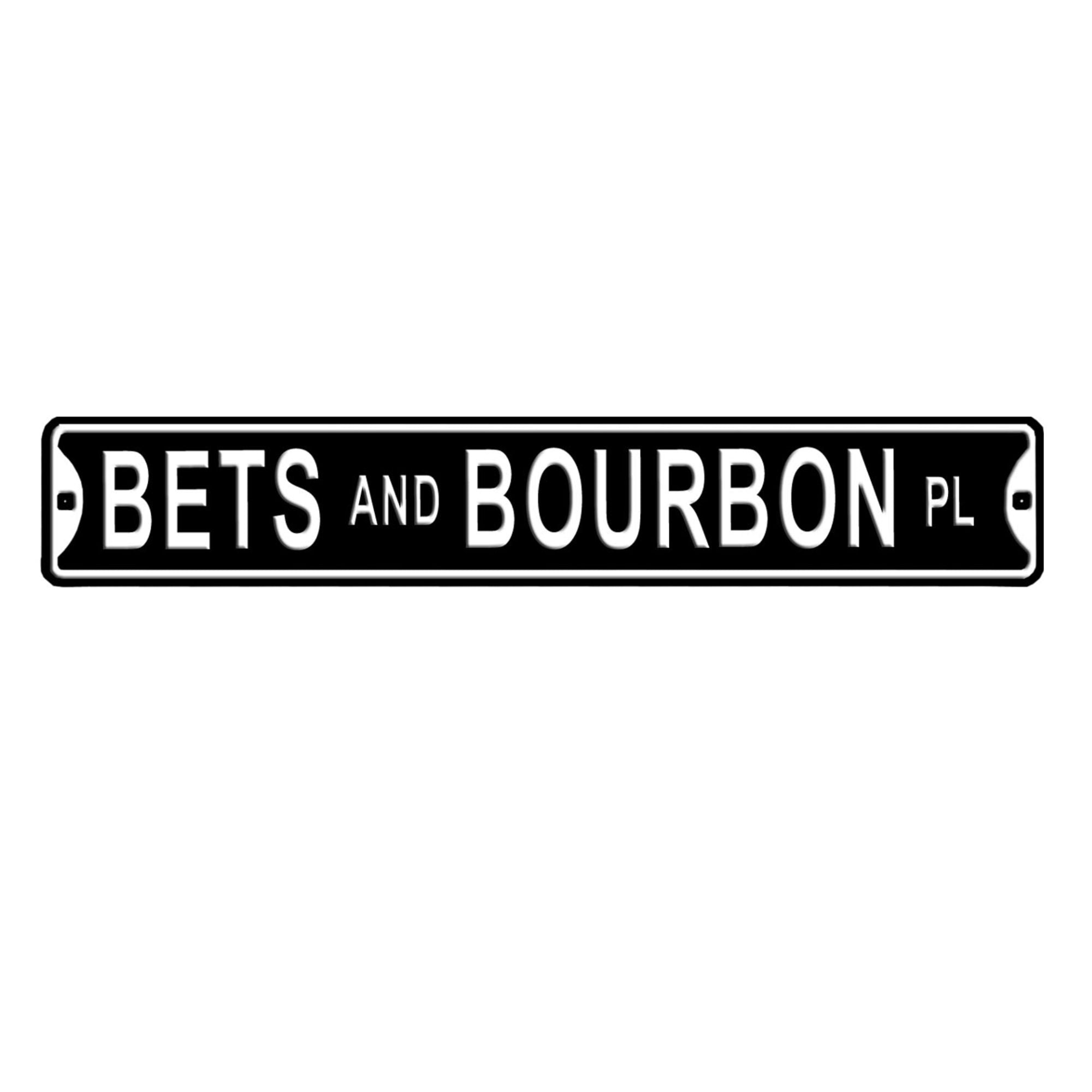 BETS AND BOURBON LN - Black & White Embossed Steel Street Sign