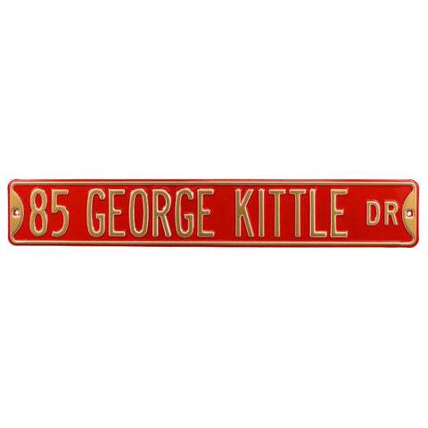 San Francisco 49ers - 85 GEORGE KITTLE DR - Embossed Steel Street Sign