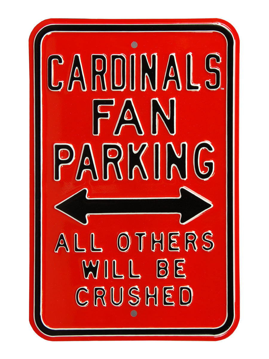 Louisville Cardinals - ALL OTHERS WILL BE CRUSHED - Embossed Steel Parking Sign
