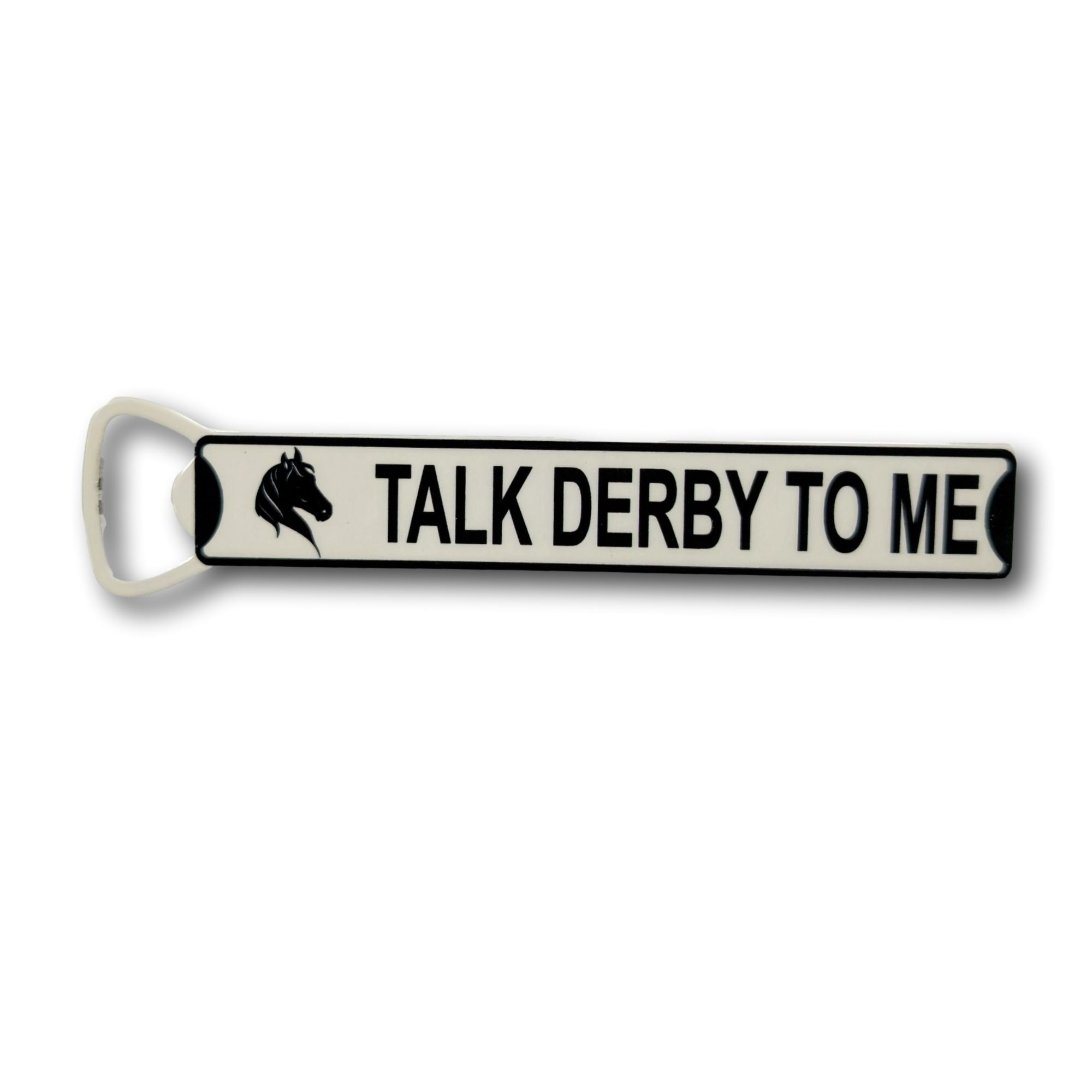 Talk Derby to Me - Steel Bottle Opener