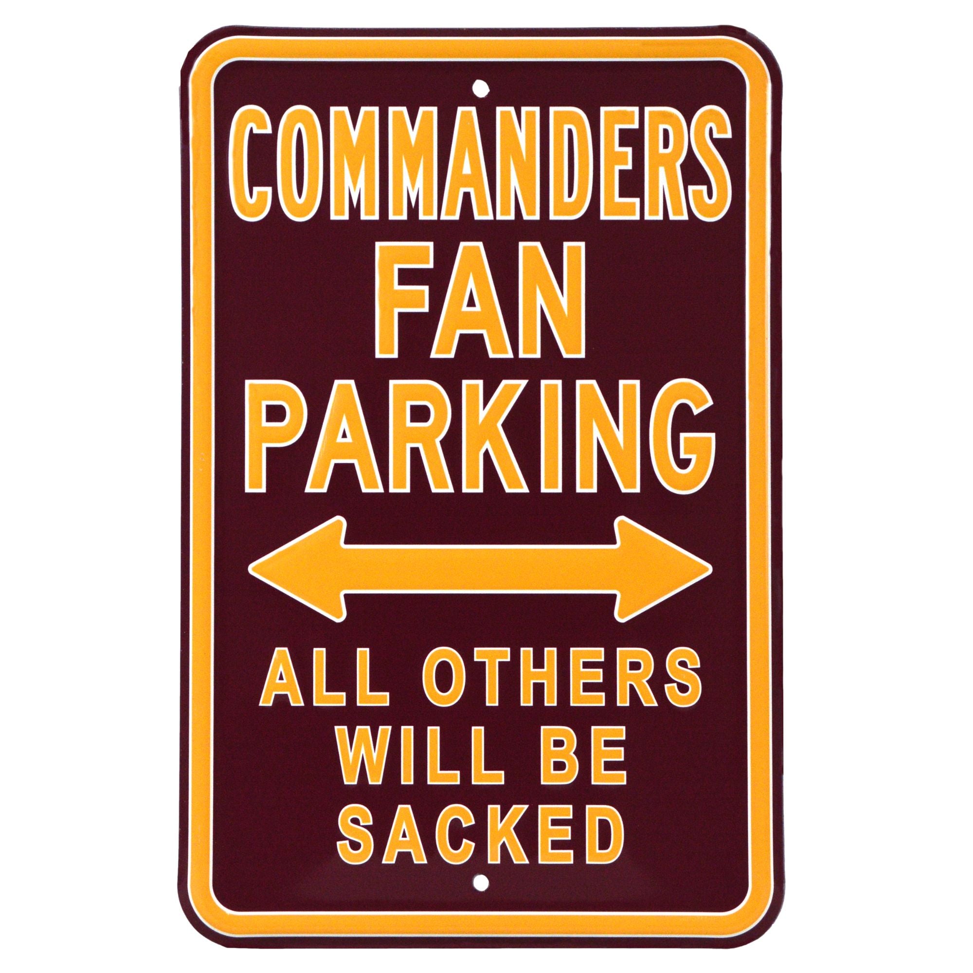 Washington Commanders - ALL OTHERS WILL BE SACKED - Embossed Steel Parking Sign