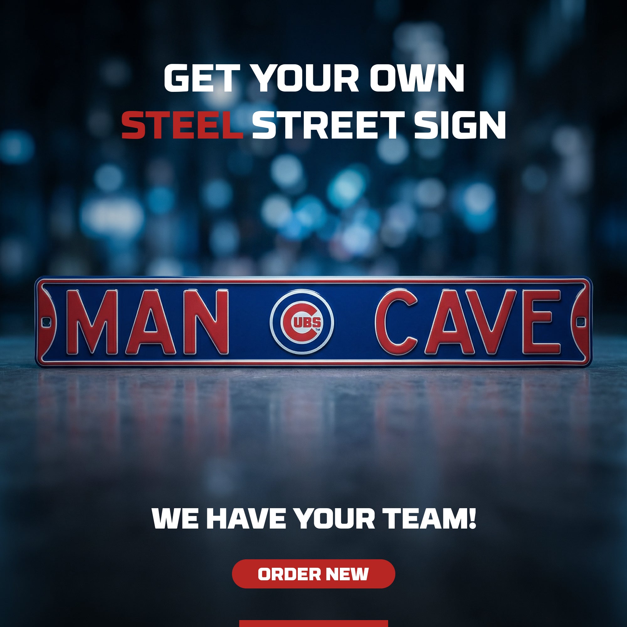 Chicago Cubs - MAN CAVE - Embossed Steel Street Sign