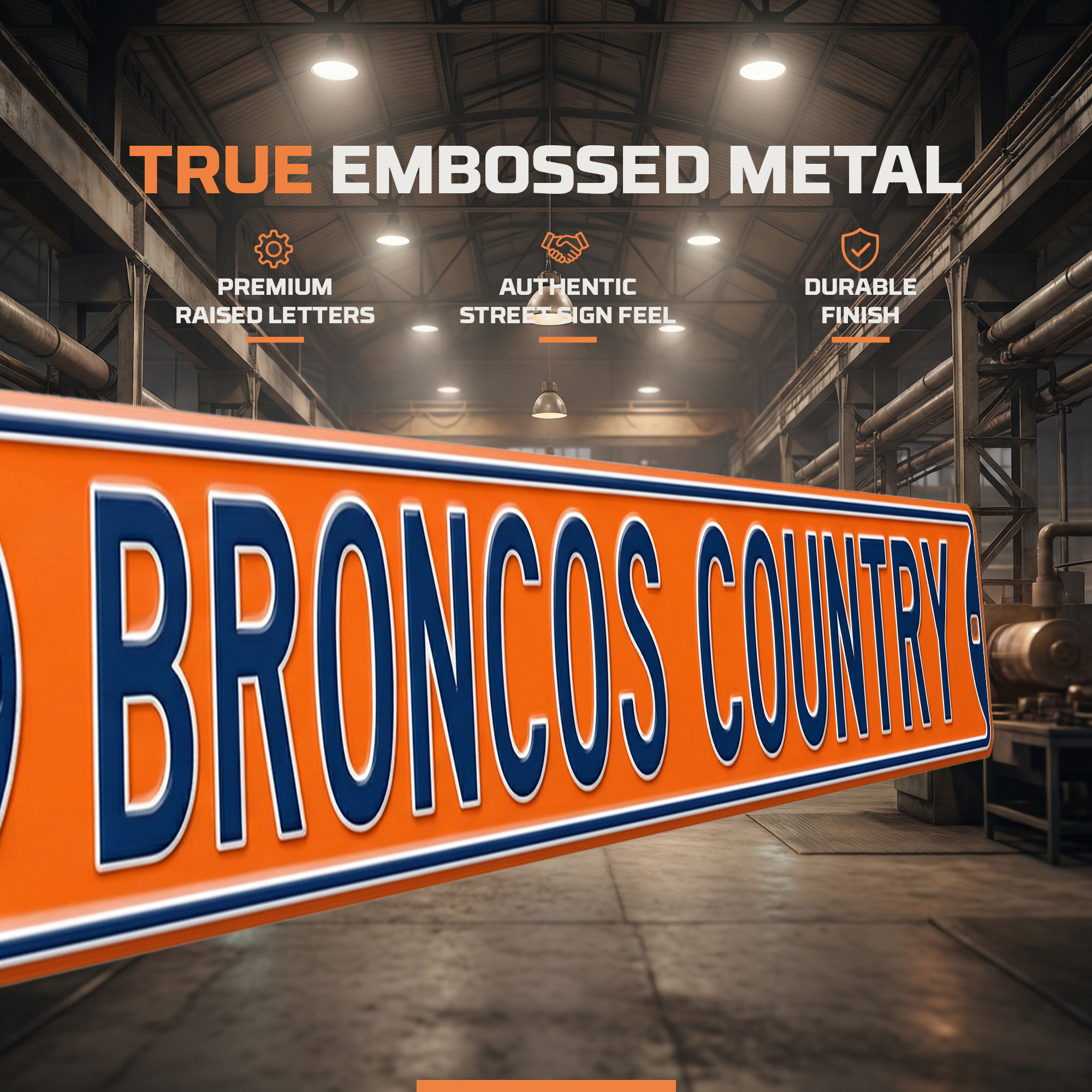 Denver Broncos - BRONCOS COUNTRY - Embossed Steel Street Sign