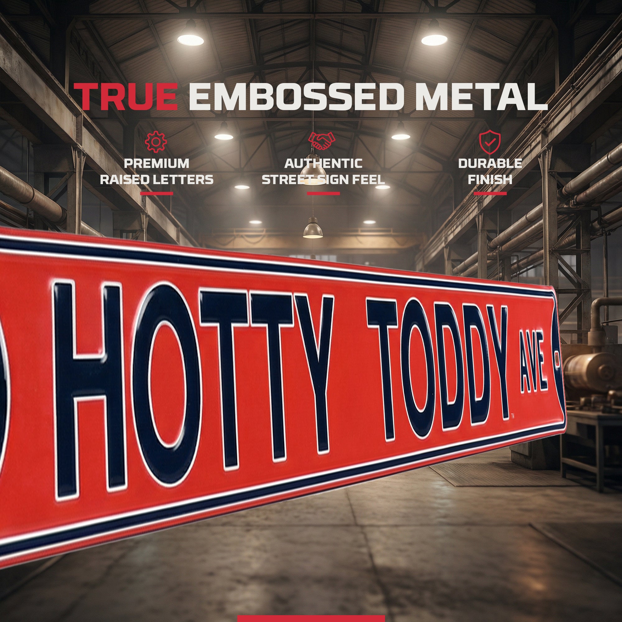 Ole Miss Rebels - HOTTY TODDY AVE - Embossed Steel Street Sign
