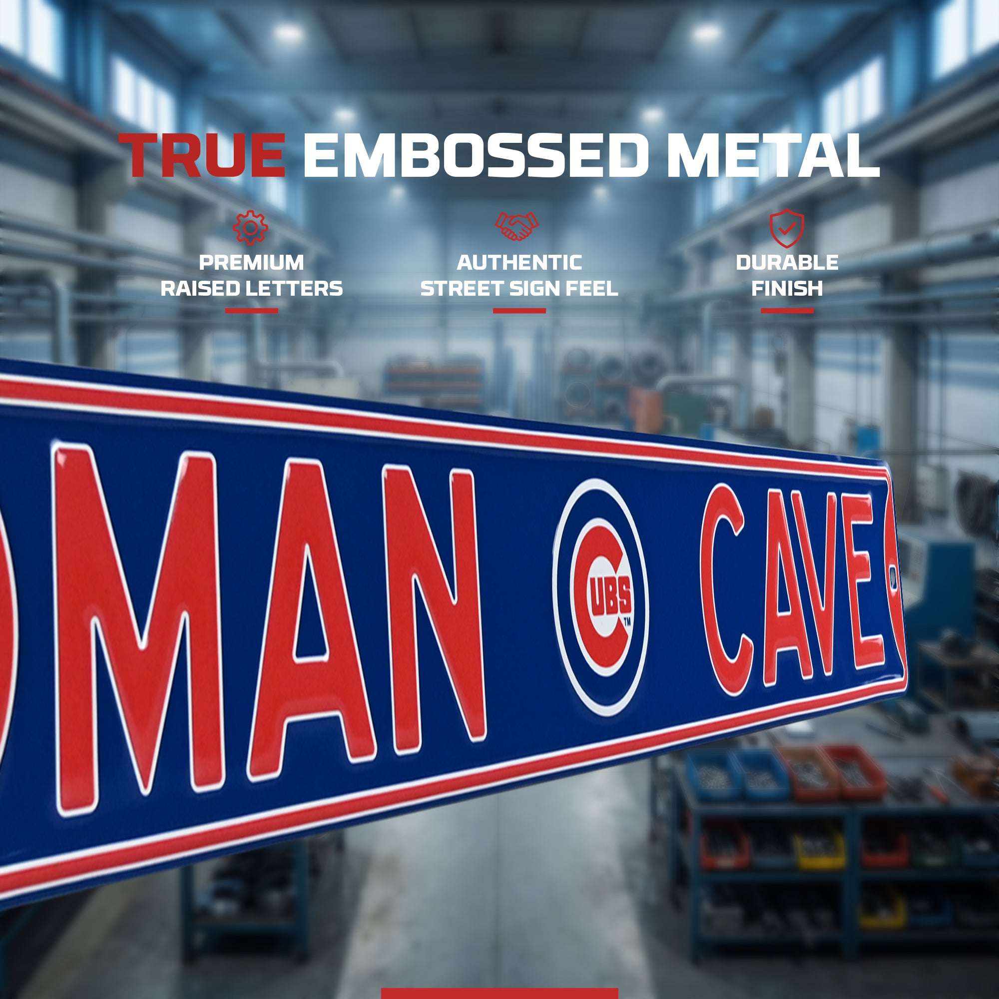 Chicago Cubs - MAN CAVE - Embossed Steel Street Sign