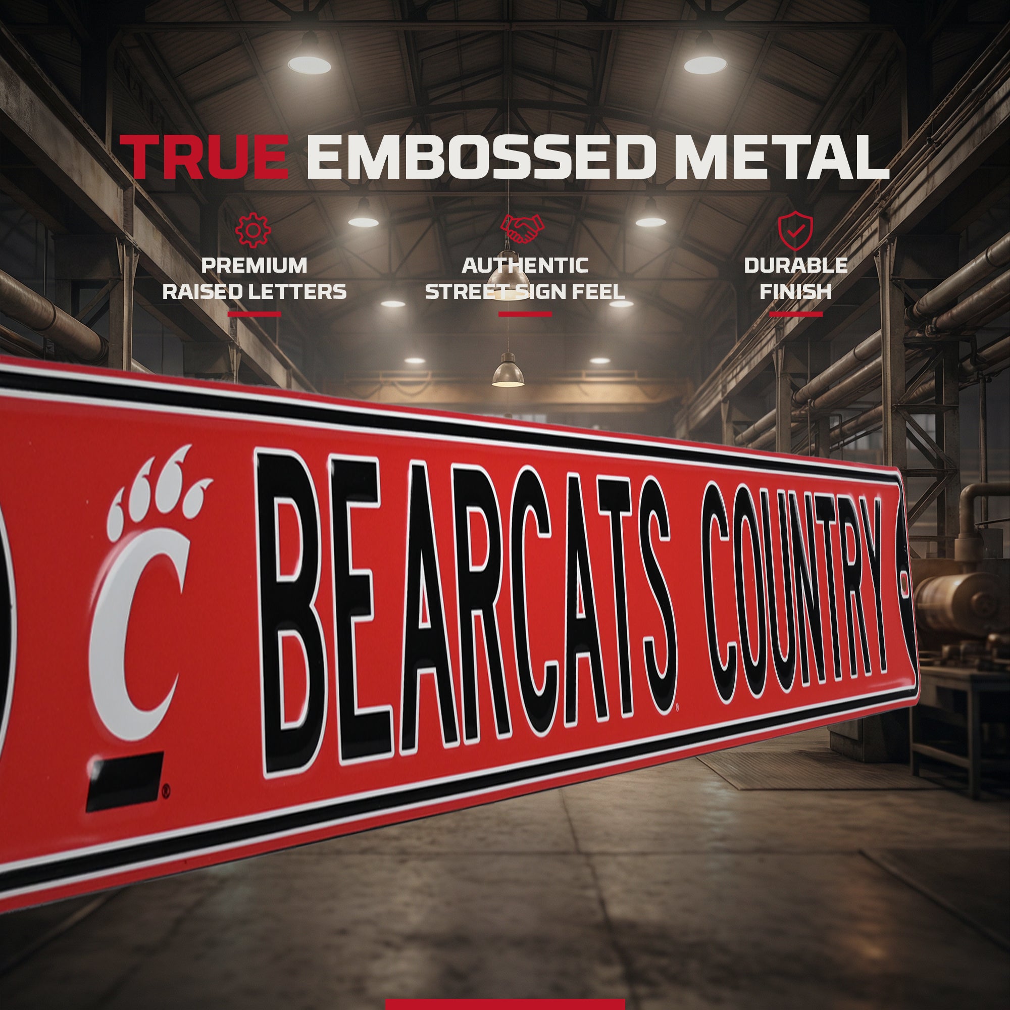 Cincinnati Bearcats - BEARCAT COUNTRY - Logo - Embossed Steel Street Sign