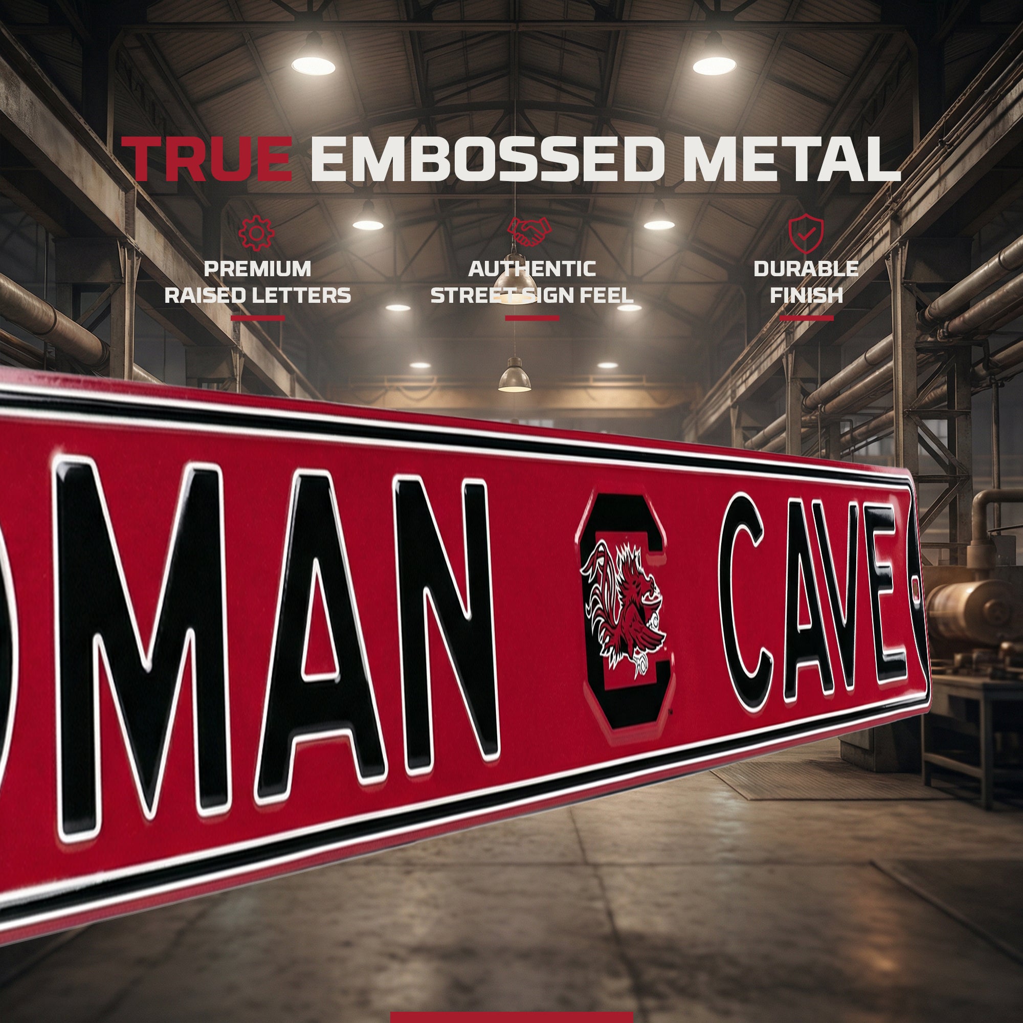 South Carolina Gamecocks - MAN CAVE - Embossed Steel Street Sign