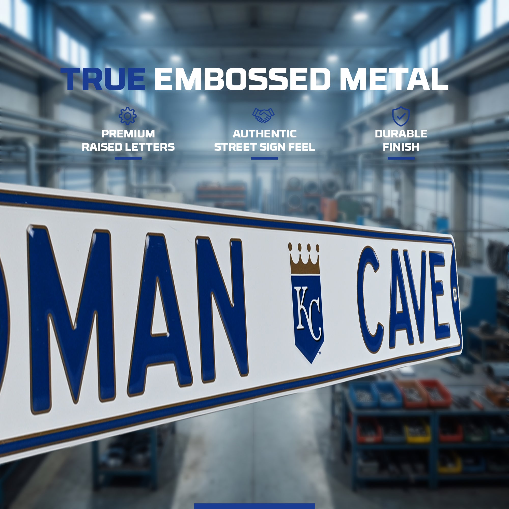 Kansas City Royals- MAN CAVE - Embossed Steel Street Sign
