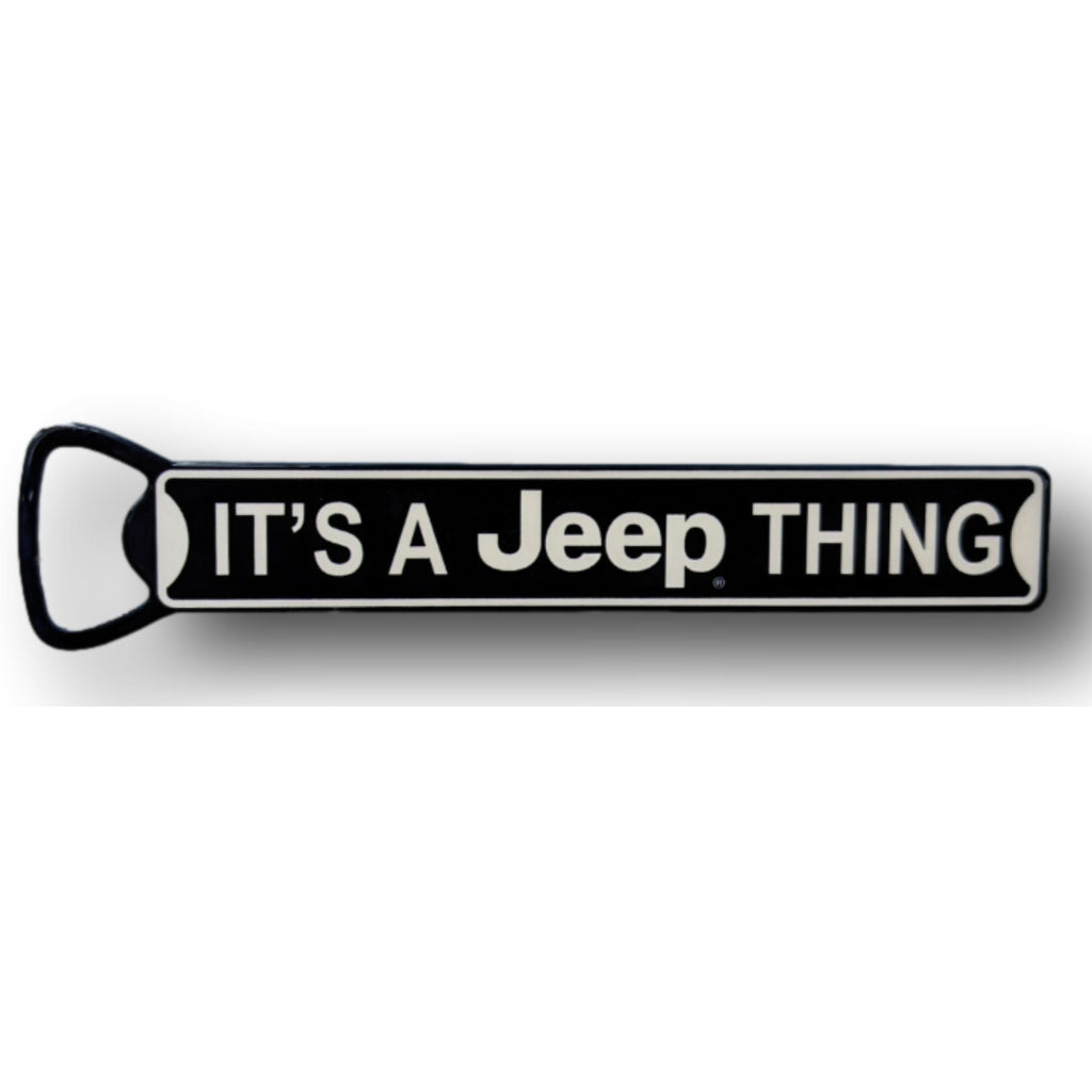 It's A Jeep Thing - Steel Bottle Opener
