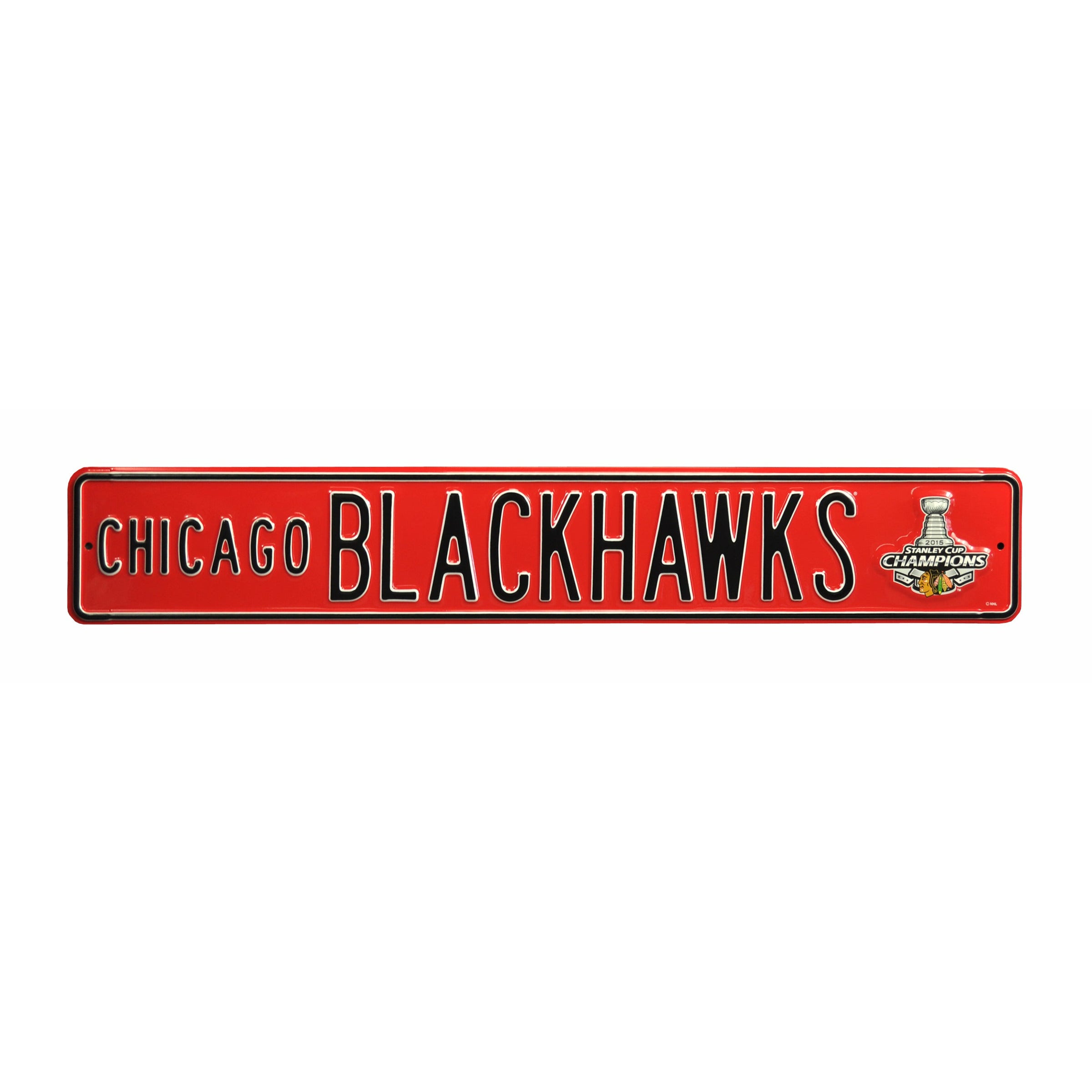 Chicago Blackhawks - 2015 STANLEY CUP - Embossed Steel Street Sign