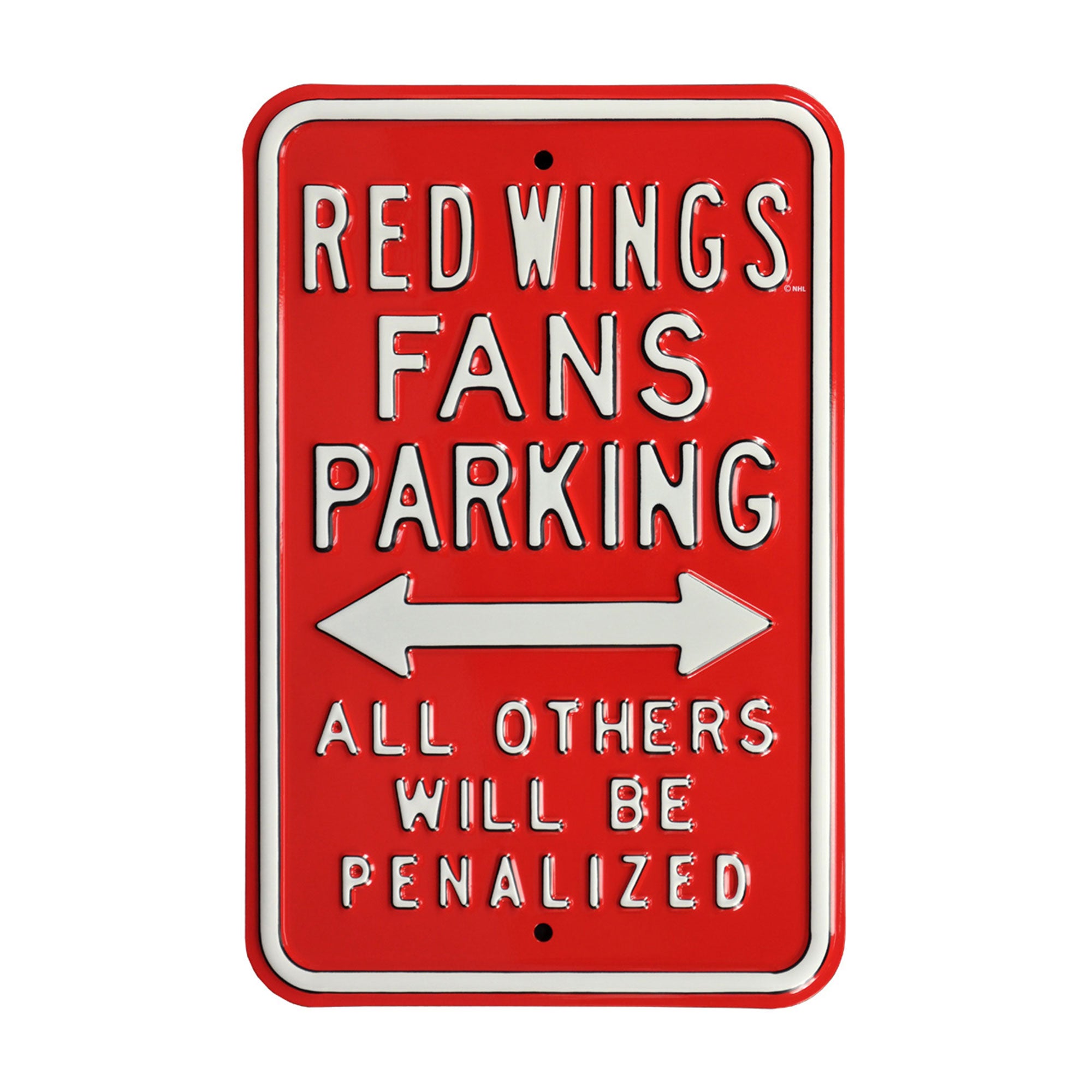 Detroit Red Wings - ALL OTHER FANS PENALIZED - Embossed Steel Parking Sign