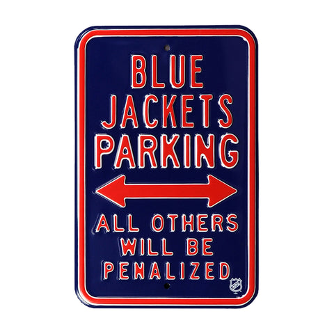 Columbus Blue Jackets - ALL OTHER FANS PENALIZED - Embossed Steel Parking Sign