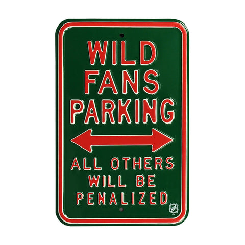 Minnesota Wild - ALL OTHER FANS PENALIZED - Embossed Steel Parking Sign