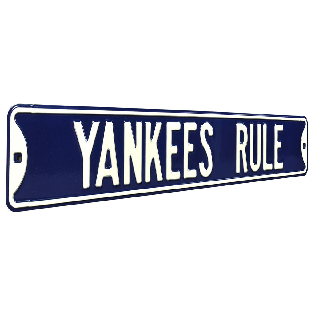New York Yankees - YANKEES RULE - Embossed Steel Street Sign