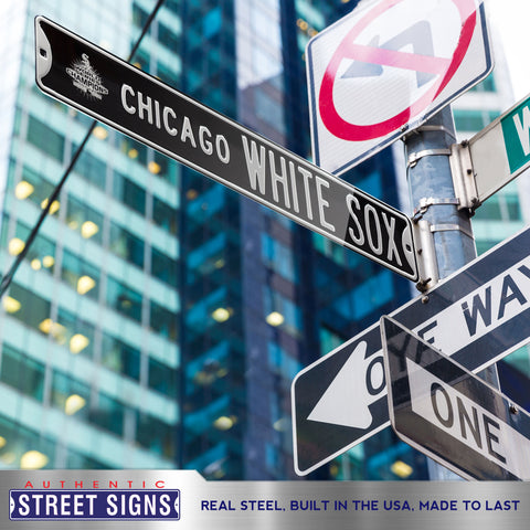 Chicago White Sox - WORLD SERIES CHAMPS - Embossed Steel Street