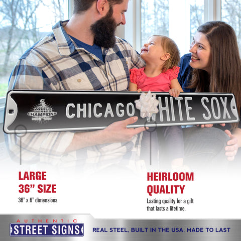 Chicago White Sox - WORLD SERIES CHAMPS - Embossed Steel Street Sign