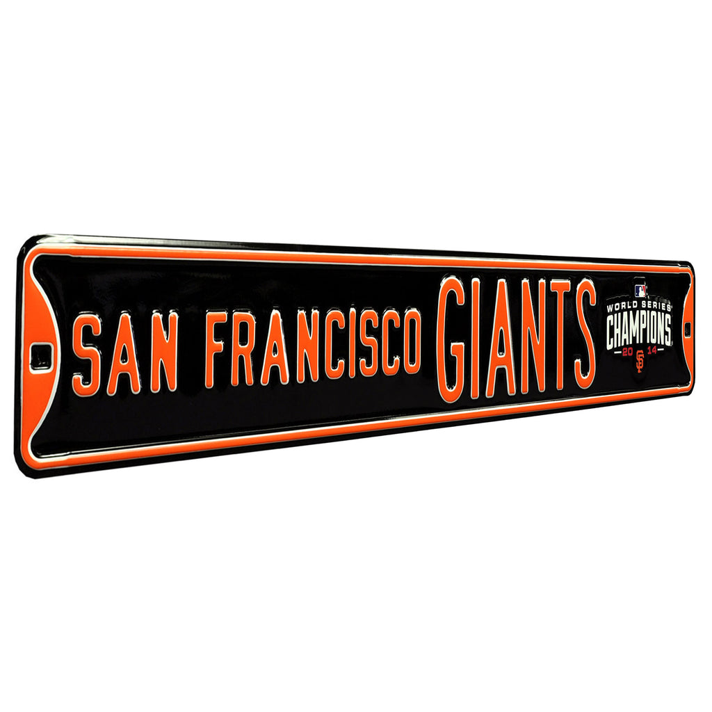 San Francisco Giants - WORLS SERIES CHAMPS - Embossed Steel Street Sign