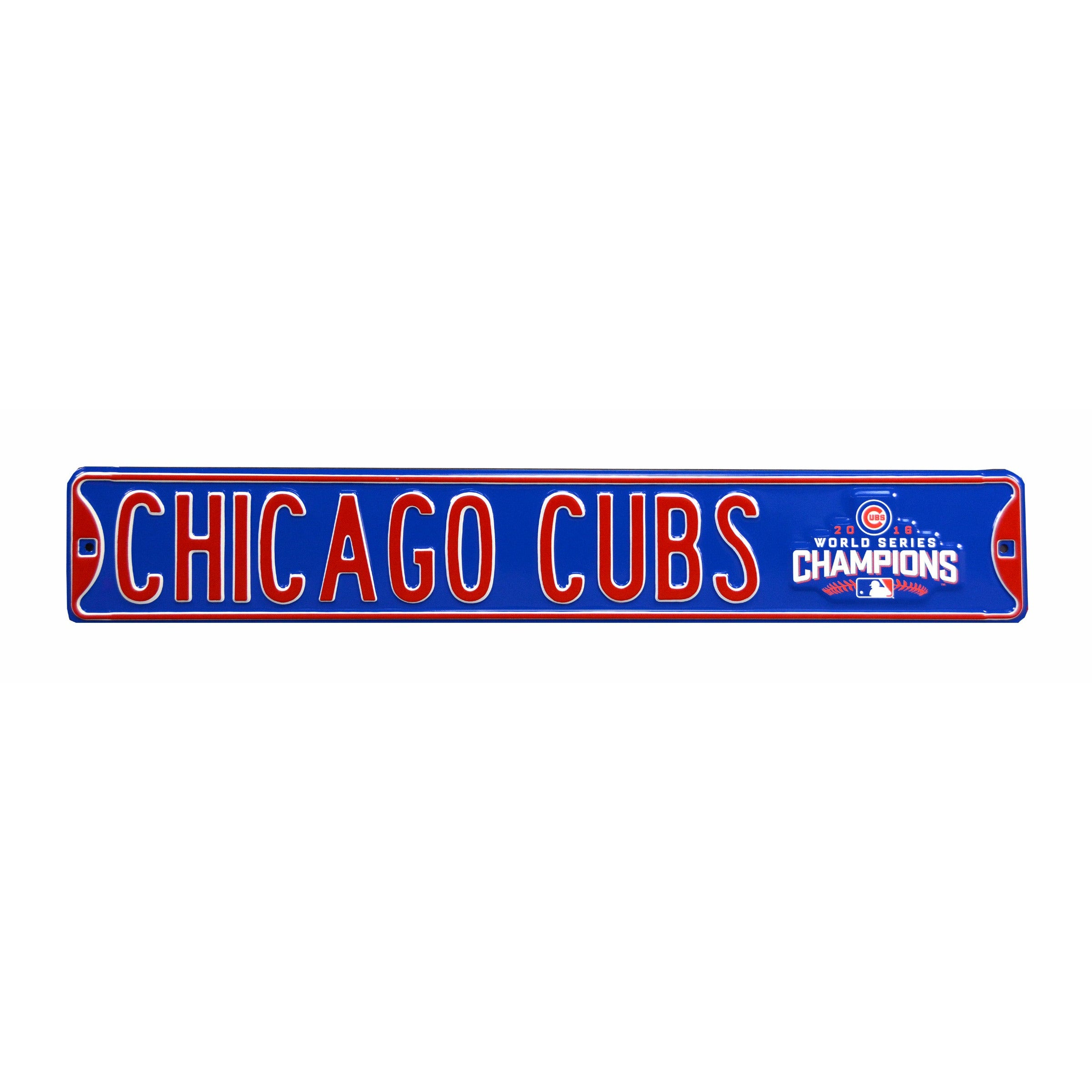 Chicago Cubs - WORLD SERIES CHAMPS - Embossed Steel Street Sign