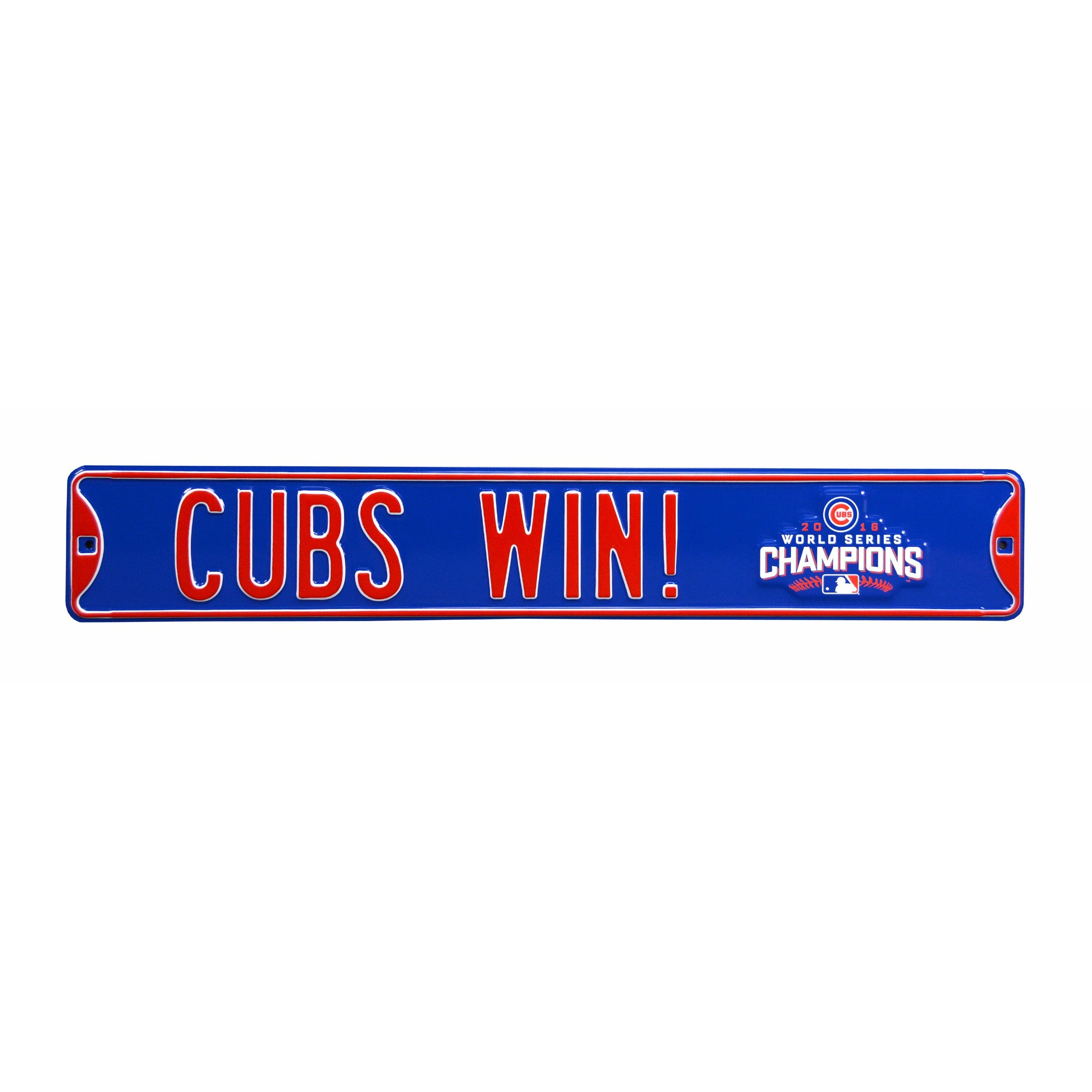 Chicago Cubs - CUBS WIN! - Embossed Steel Street Sign
