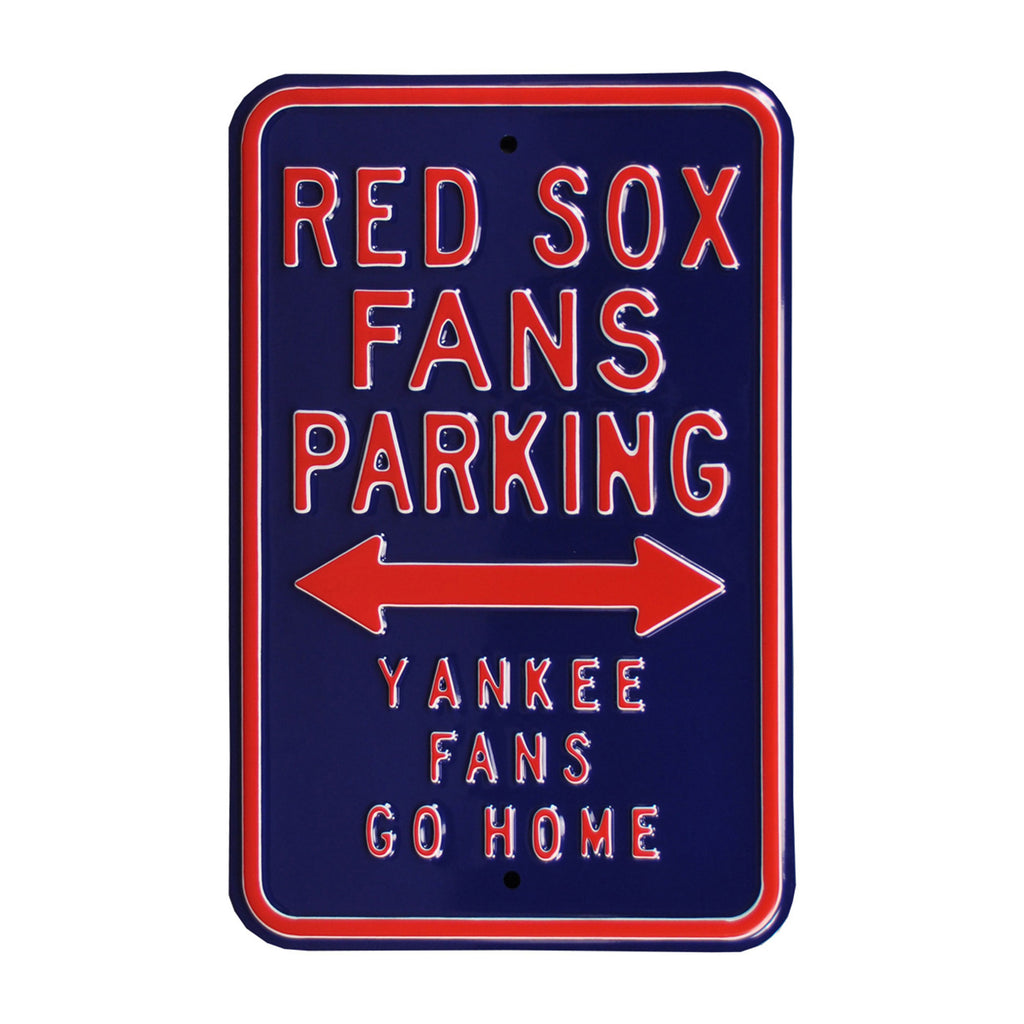 Boston Red Sox - YANKEES FANS GO HOME - Embossed Steel Parking Sign