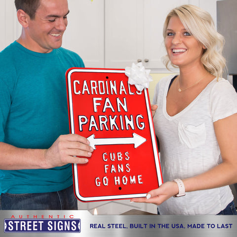 St. Louis Cardinals - CUBS FANS GO HOME - Embossed Steel Parking Sign