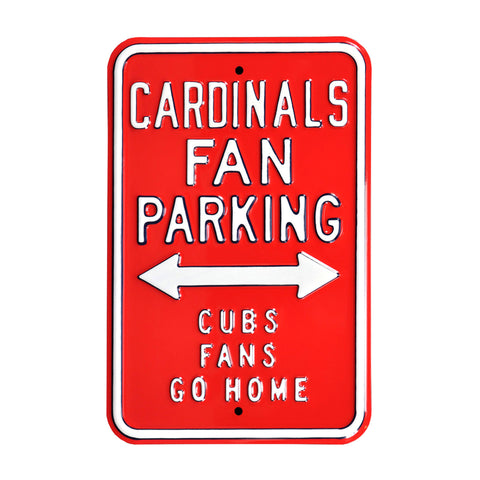 St. Louis Cardinals - CUBS FANS GO HOME - Embossed Steel Parking Sign