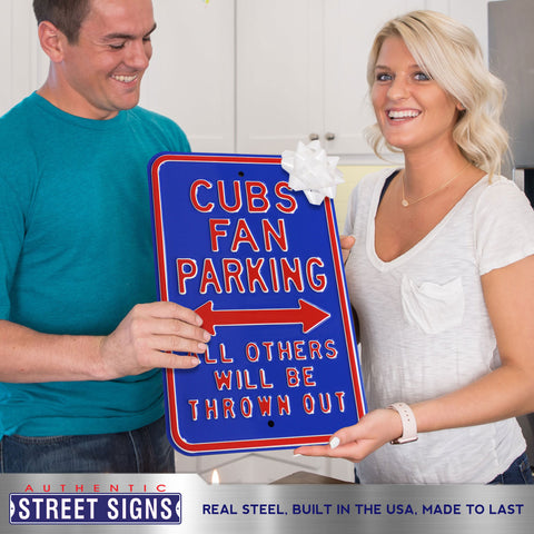 Chicago Cubs - ALL OTHER FANS THROWN OUT - Embossed Steel Parking Sign