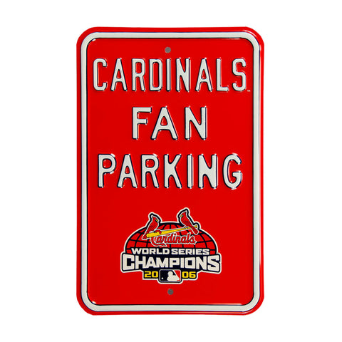 St. Louis Cardinals - WORLD SERIES FAN PARKING - Embossed Steel Parking Sign