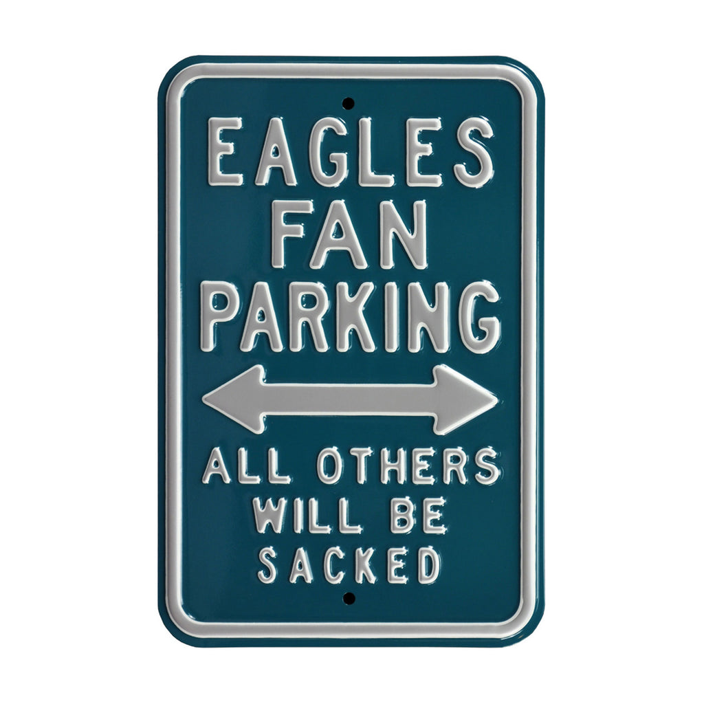 Philadelphia Eagles - ALL OTHERS WILL BE SACKED - Embossed Steel Parking Sign