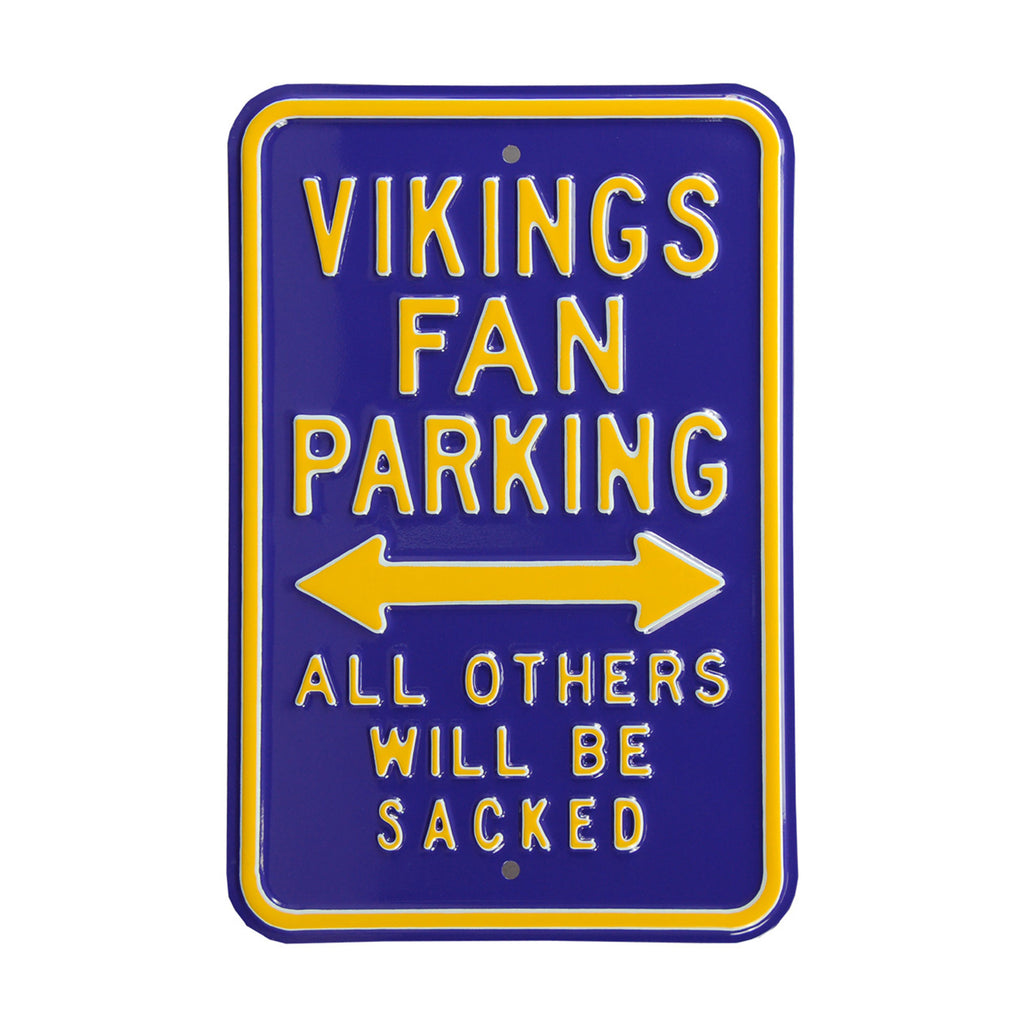 Minnesota Vikings - ALL OTHERS WILL BE SACKED - Embossed Steel Parking Sign