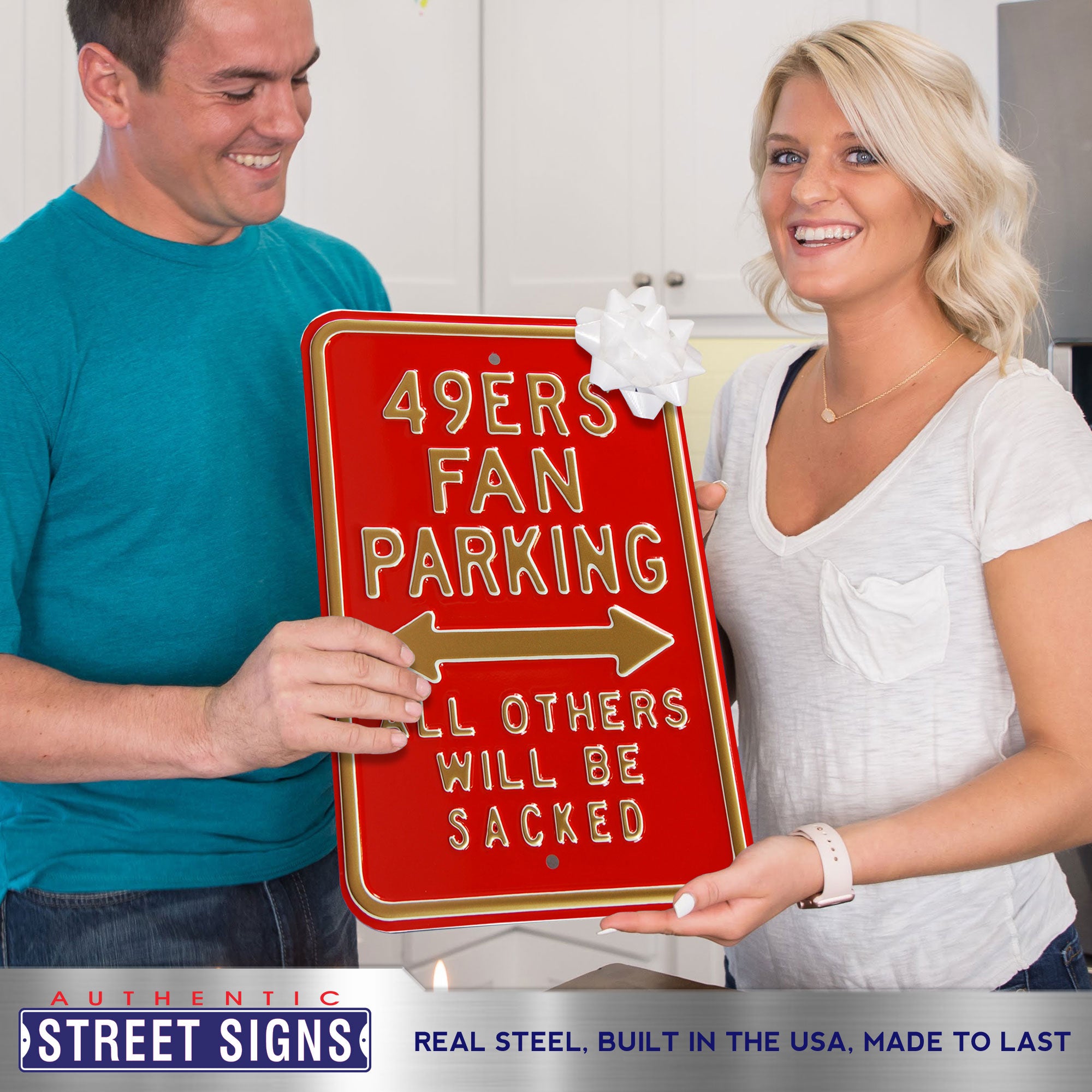 San Francisco 49ers - ALL OTHERS WILL BE SACKED - Embossed Steel Parking Sign