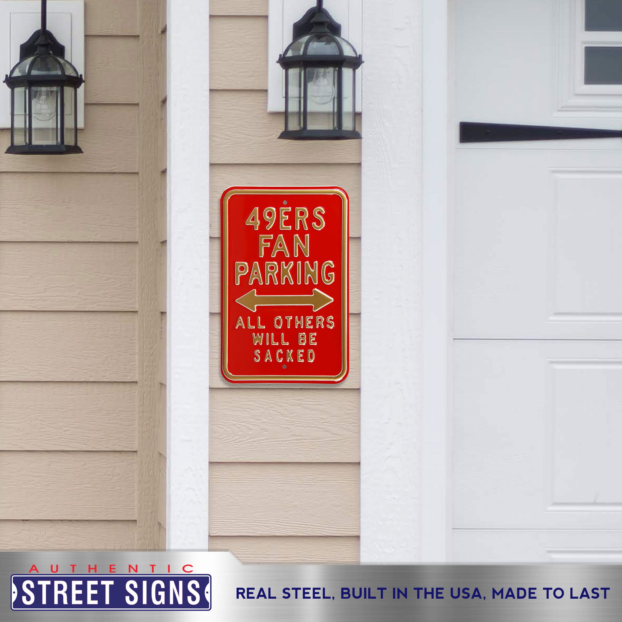 San Francisco 49ers - ALL OTHERS WILL BE SACKED - Embossed Steel Parking Sign