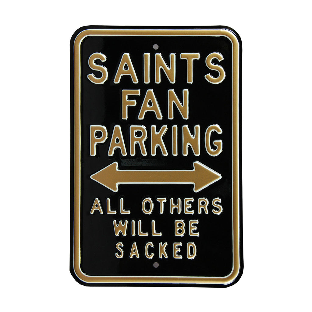 New Orleans Saints - ALL OTHERS WILL BE SACKED - Embossed Steel Parking Sign