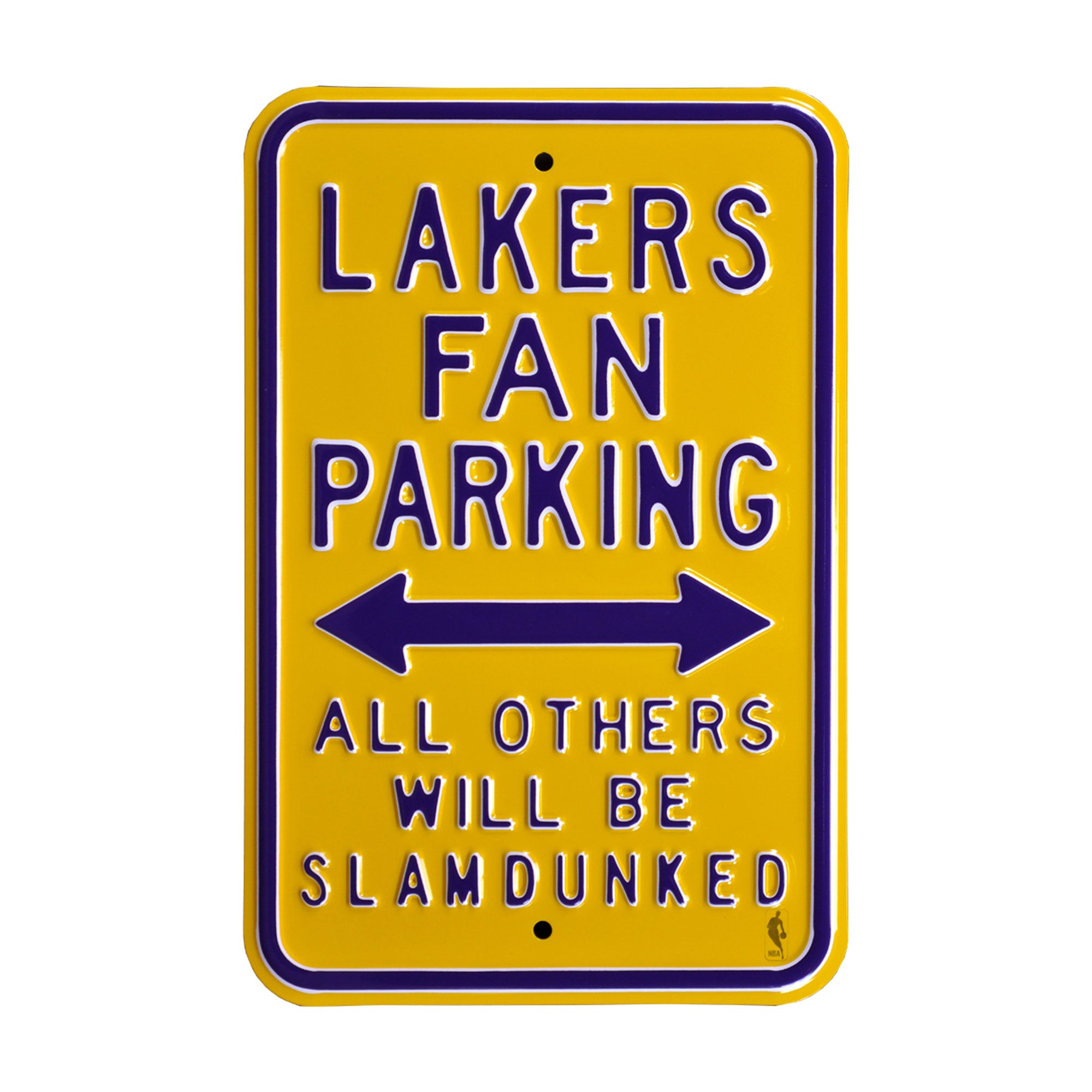 Los Angeles Lakers - ALL OTHER WILL BE SLAM DUNKED - Embossed Steel Parking Sign