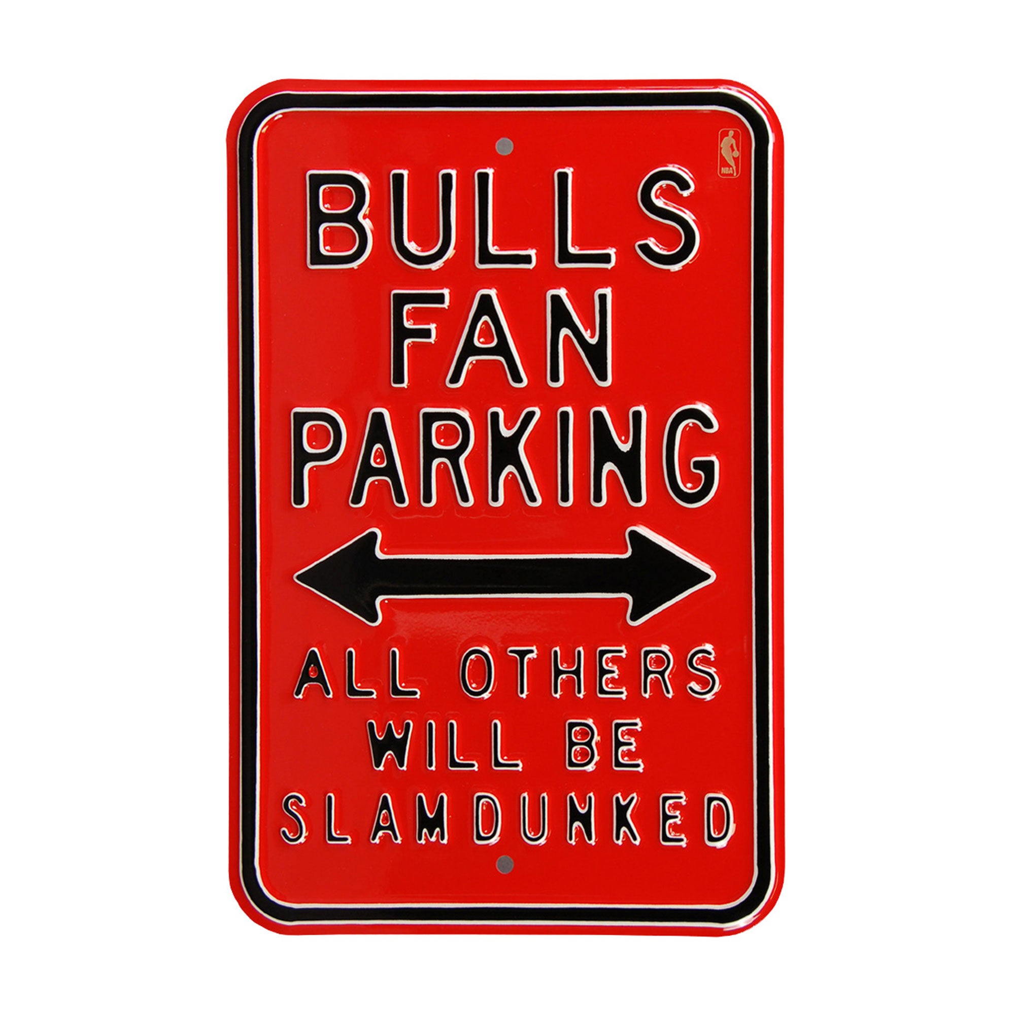 Chicago Bulls - ALL OTHER FANS SLAM DUNKED - Embossed Steel Parking Sign