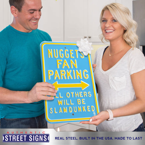 Denver Nuggets - ALL OTHER FANS SLAM DUNKED - Embossed Steel Parking Sign