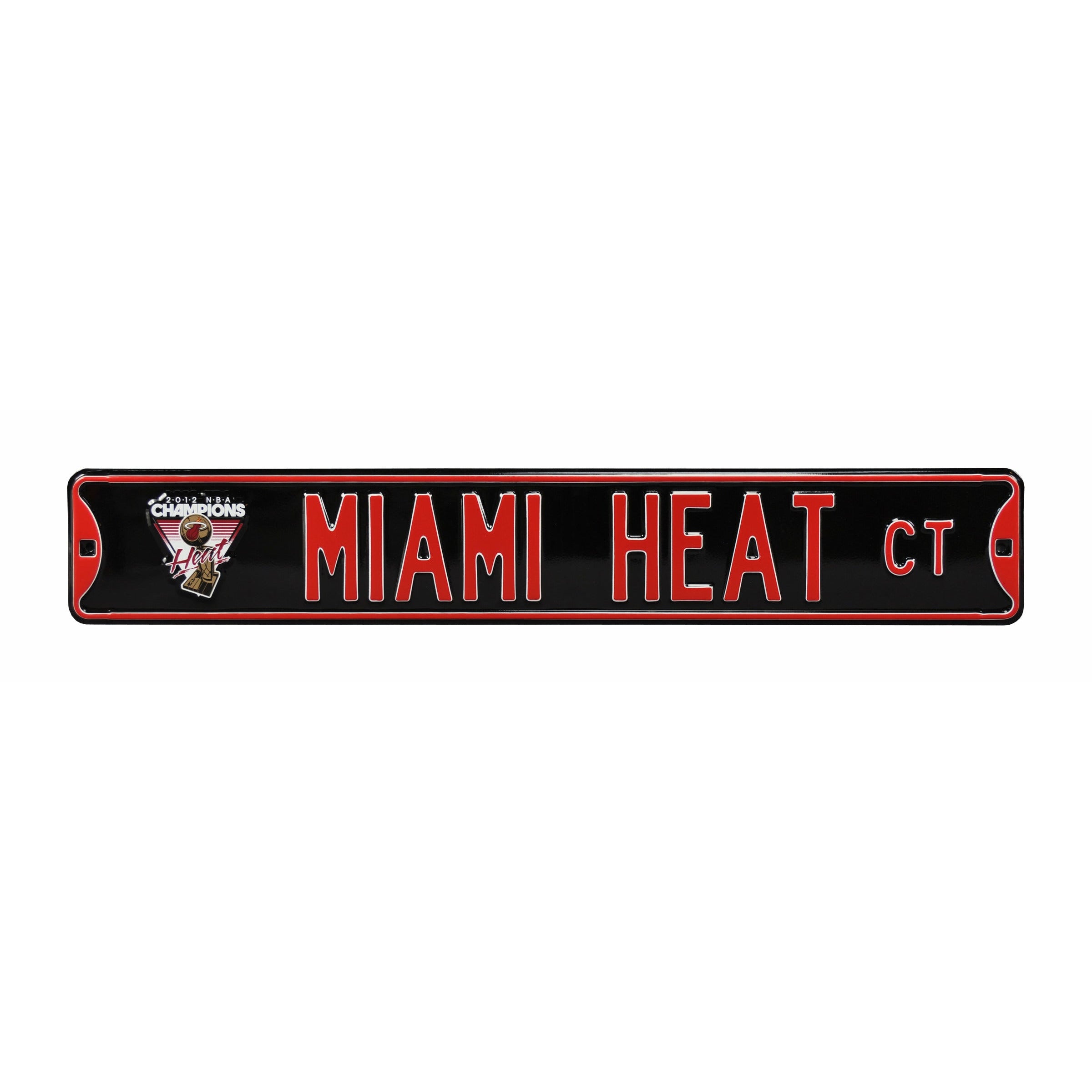 Miami Heat - WORLD CHAMPIONS - Embossed Steel Street Sign