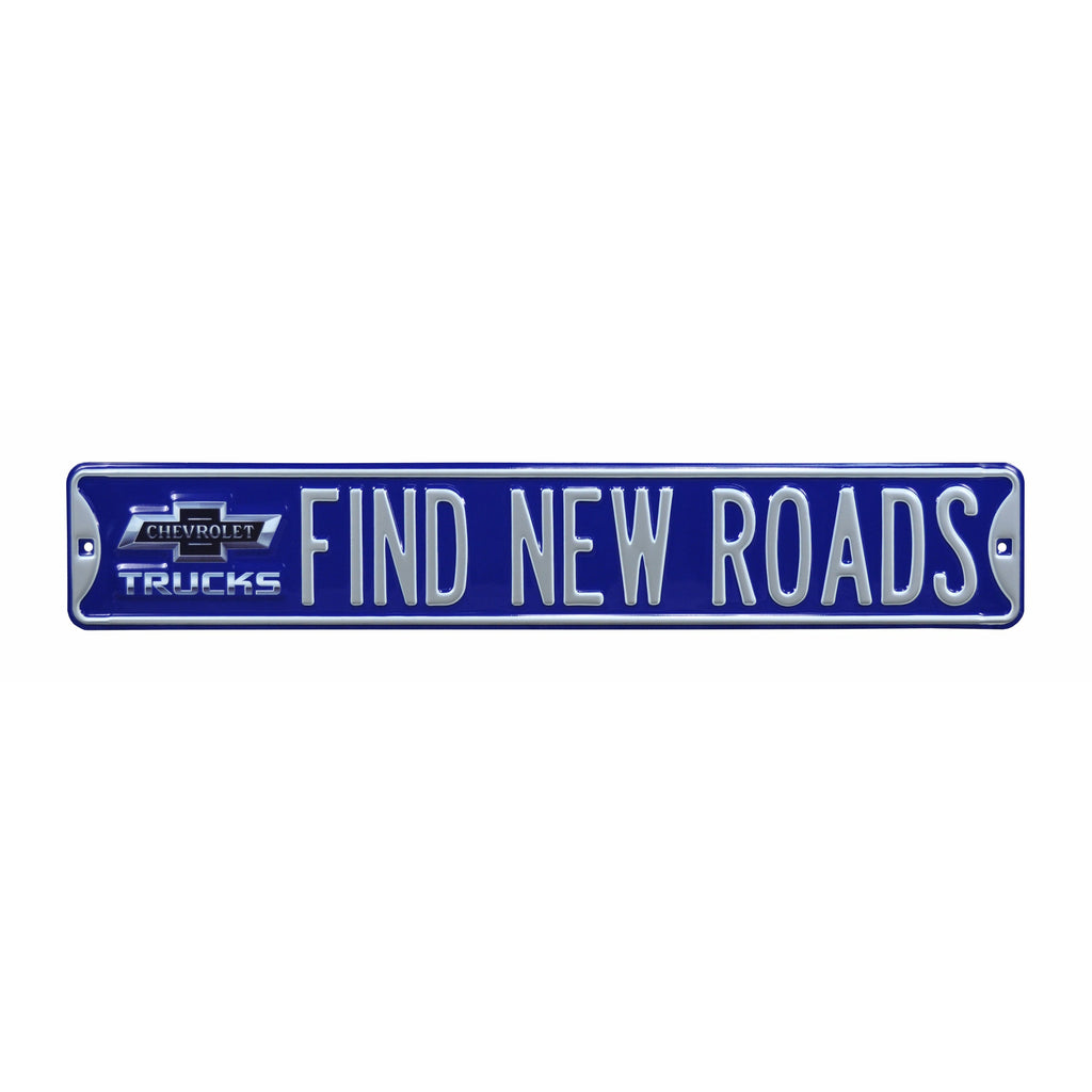 Chevrolet - FIND NEW ROADS - Embossed Steel Street Sign