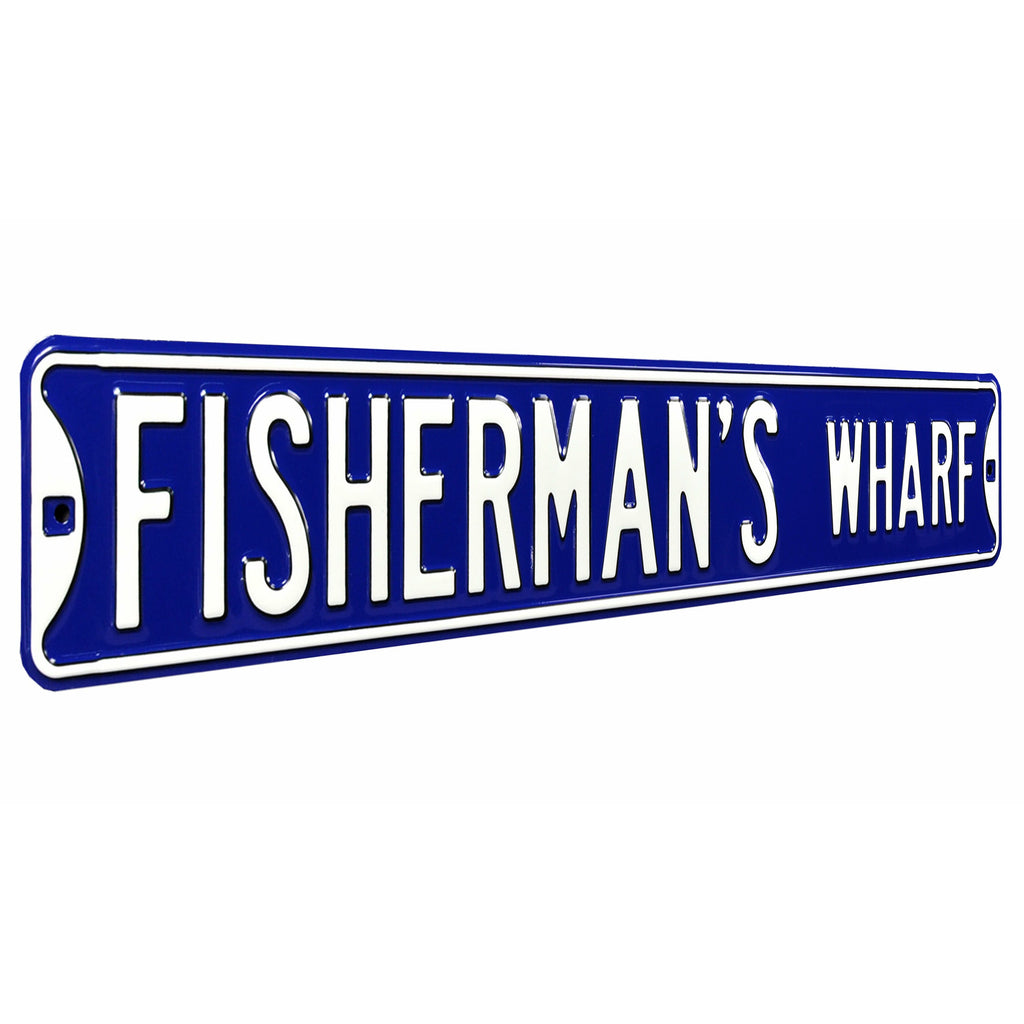 Fisherman's Wharf Embossed Steel Street Sign