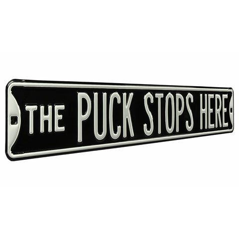 The Puck Stops Here Black / Silver Embossed Steel Street Sign