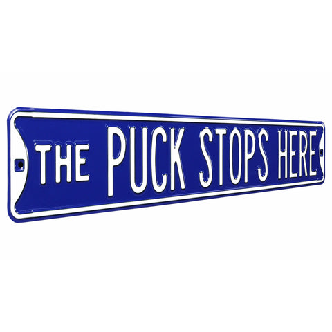 The Puck Stops Here Blue / White Embossed Steel Street Sign