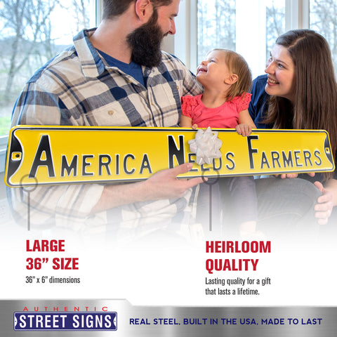 Iowa Hawkeyes - AMERICA NEEDS FARMERS - Embossed Steel Street Sign