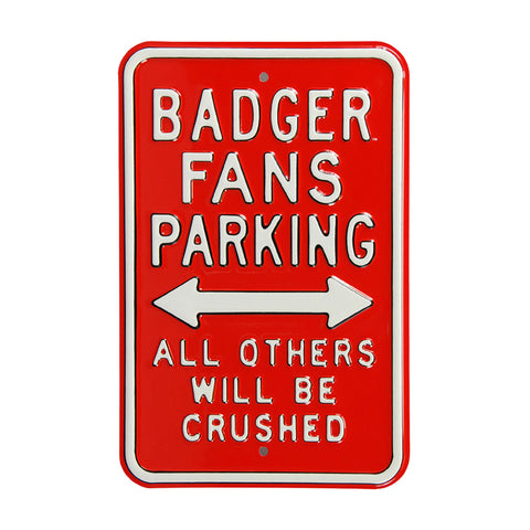 Wisconsin Badgers - ALL OTHERS CRUSHED - Embossed Steel Parking Sign