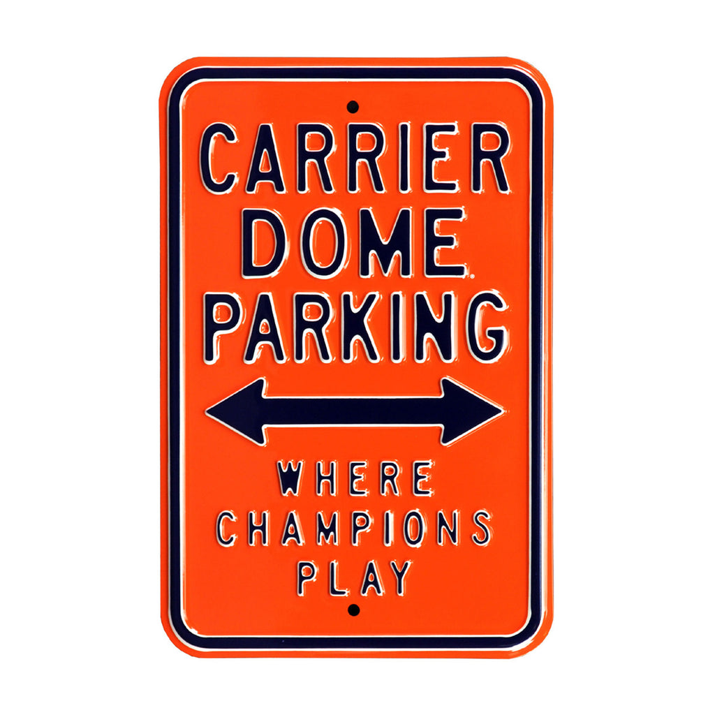 Syracuse Orange - WHERE CHAMPIONS PLAY - Embossed Steel Parking Sign