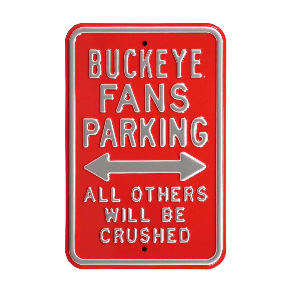 Ohio State Buckeyes - ALL OTHERS CRUSHED - Embossed Steel Parking Sign