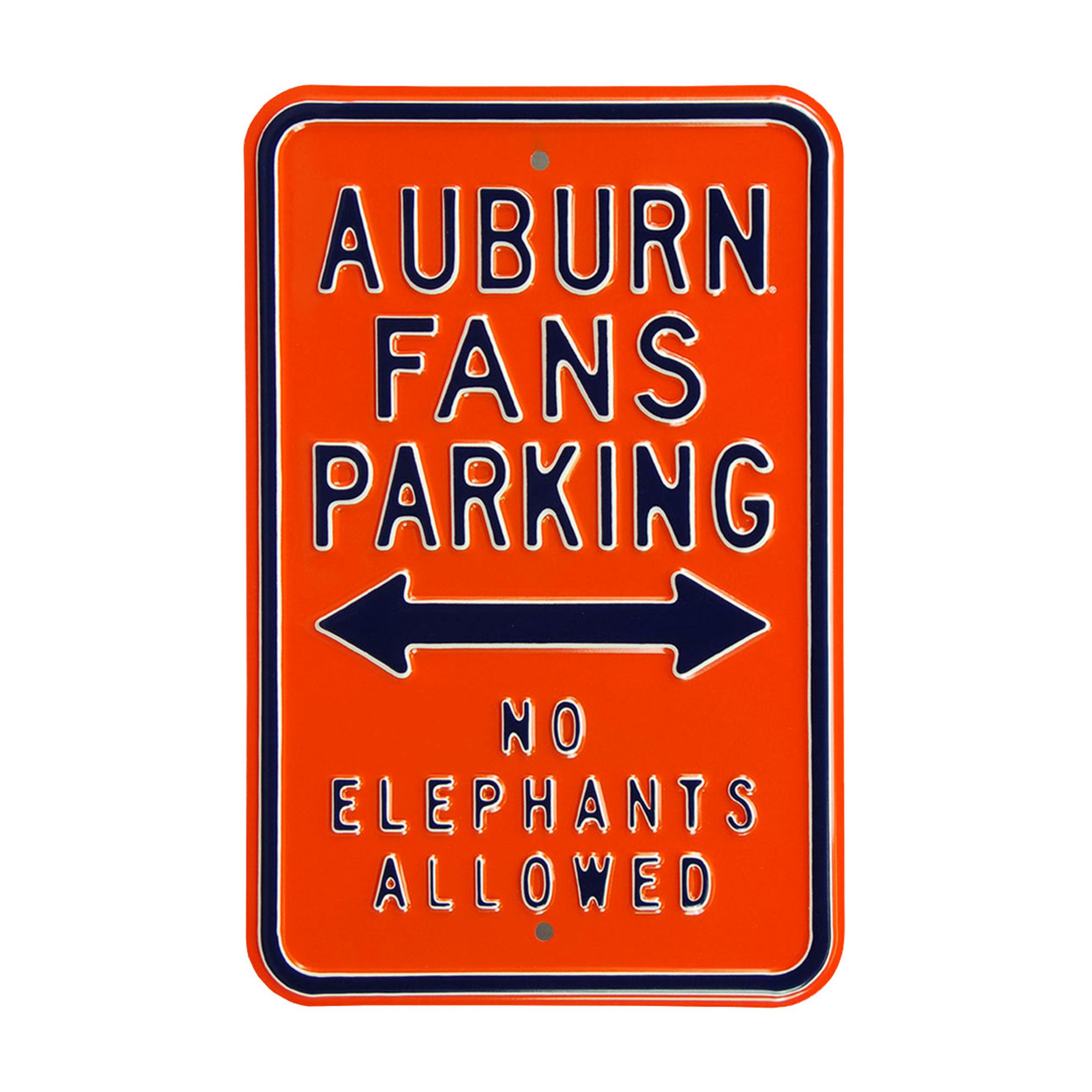 Auburn Tigers - NO ELEPHANTS - Embossed Steel Parking Sign