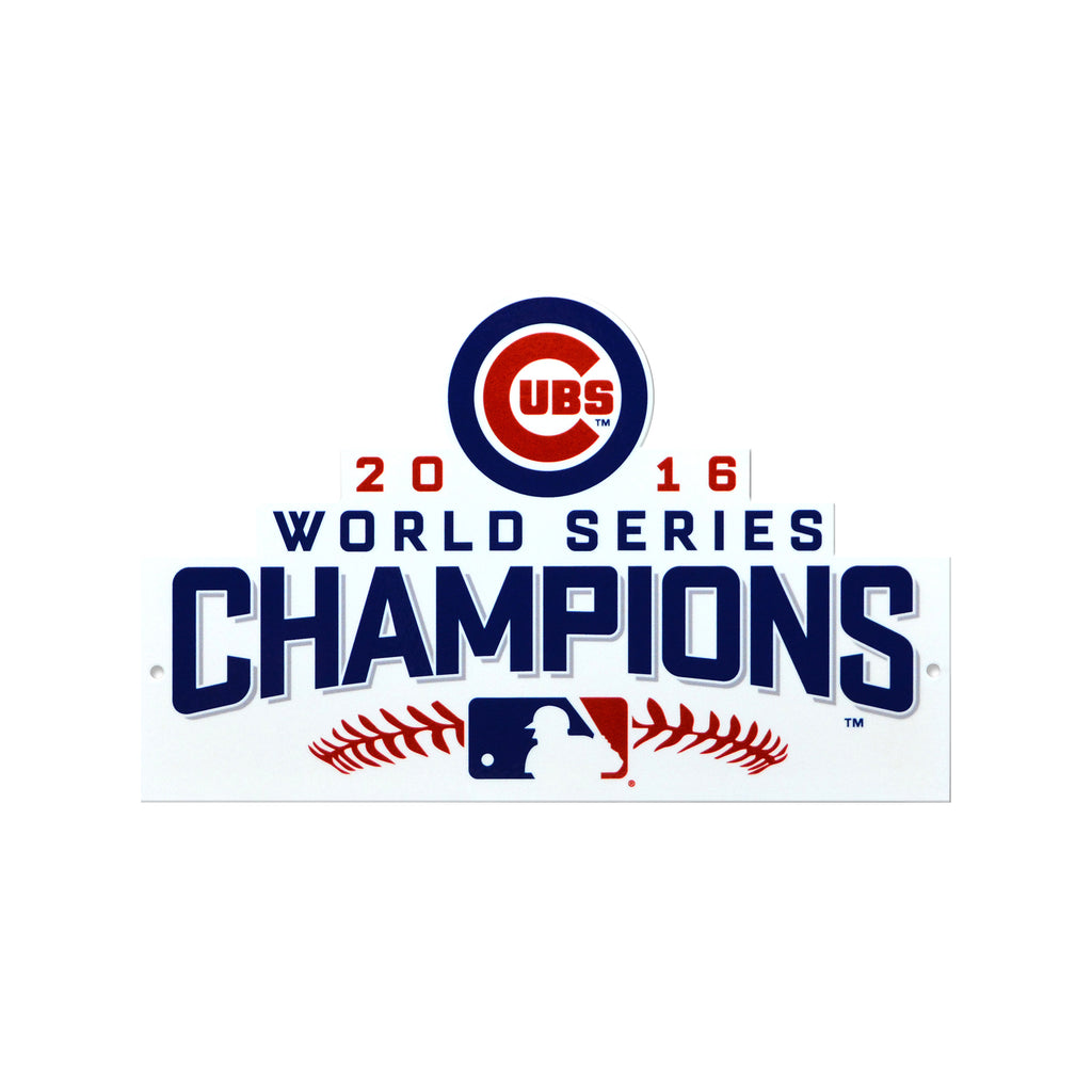 Authentic Street Signs 2016 World Series Champions Chicago Cubs Steel Logo  Sign